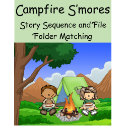 Campfire S'mores Story Sequence and File Folder Matching